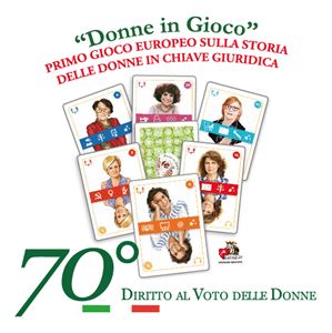 24 e 25 maggio 2016: 'Donne in Gioco' 70° Diritto al voto delle Donne